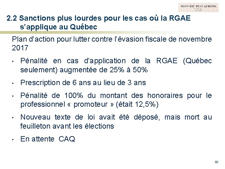 2. 2 Sanctions plus lourdes pour les cas où la RGAE s’applique au Québec