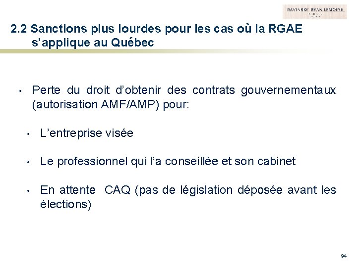 2. 2 Sanctions plus lourdes pour les cas où la RGAE s’applique au Québec