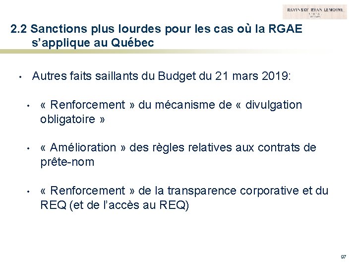 2. 2 Sanctions plus lourdes pour les cas où la RGAE s’applique au Québec