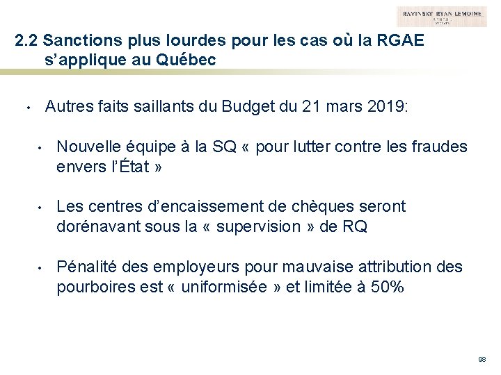 2. 2 Sanctions plus lourdes pour les cas où la RGAE s’applique au Québec
