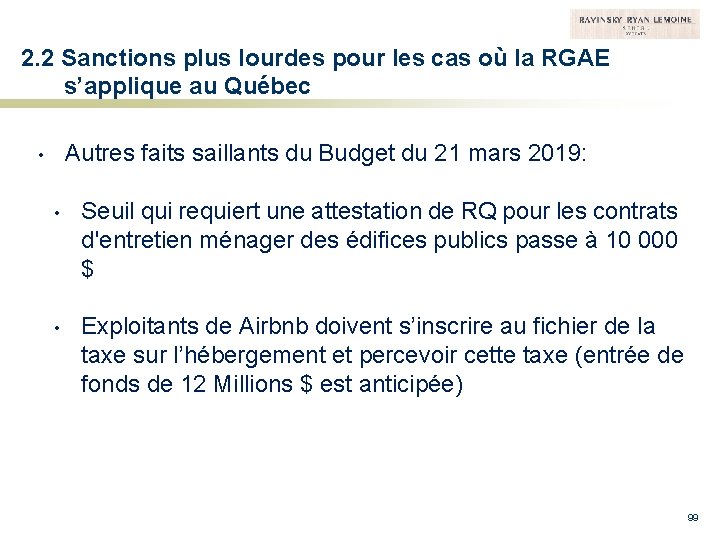 2. 2 Sanctions plus lourdes pour les cas où la RGAE s’applique au Québec