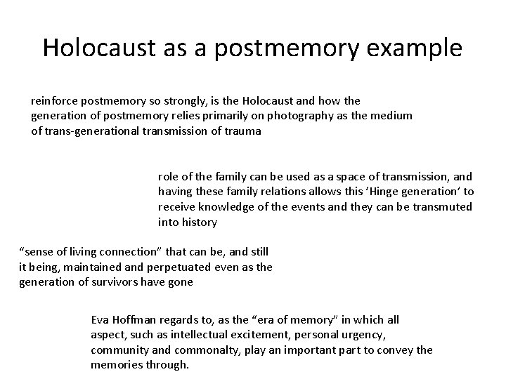 Holocaust as a postmemory example reinforce postmemory so strongly, is the Holocaust and how