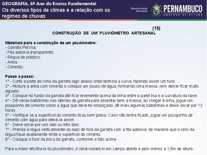 GEOGRAFIA, 6º Ano do Ensino Fundamental Os diversos tipos de climas e a relação