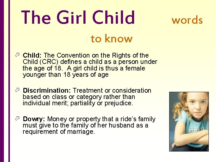 The Girl Child to know ö Child: The Convention on the Rights of the