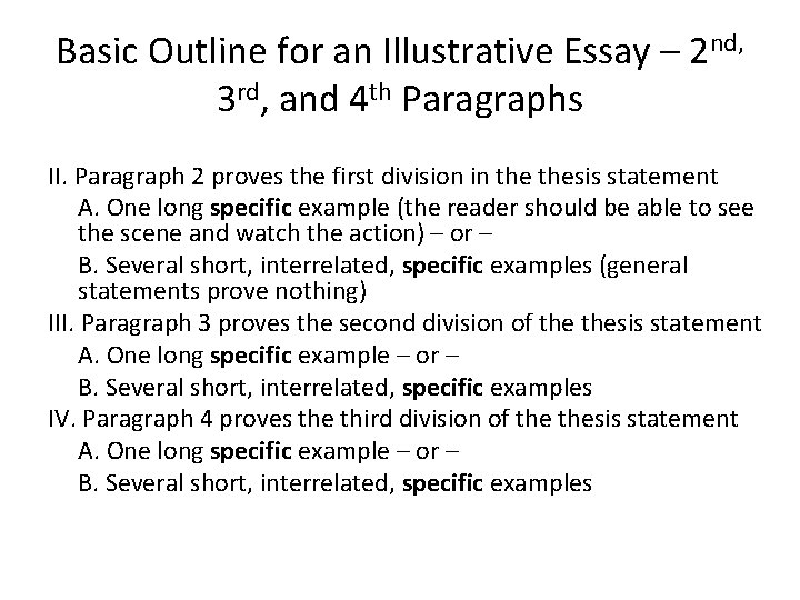 Basic Outline for an Illustrative Essay – 2 nd, 3 rd, and 4 th