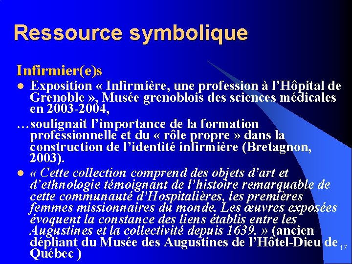 Ressource symbolique Infirmier(e)s Exposition « Infirmière, une profession à l’Hôpital de Grenoble » ,