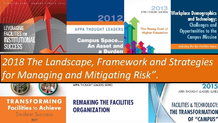 2018 The Landscape, Framework and Strategies for Managing and Mitigating Risk”. 4 