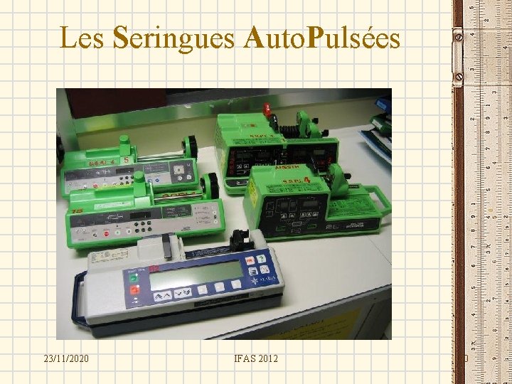 Les Seringues Auto. Pulsées 23/11/2020 IFAS 2012 10 