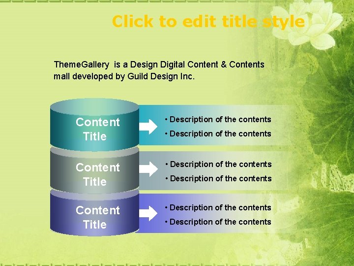 Click to edit title style Theme. Gallery is a Design Digital Content & Contents