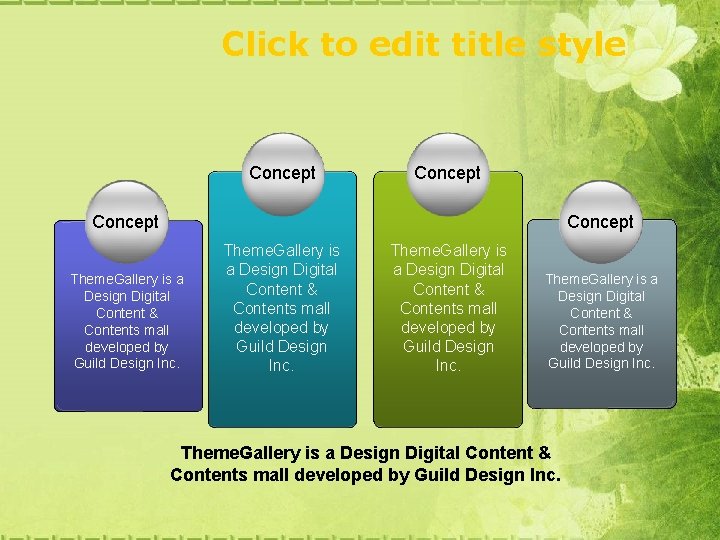 Click to edit title style Concept Theme. Gallery is a Design Digital Content &
