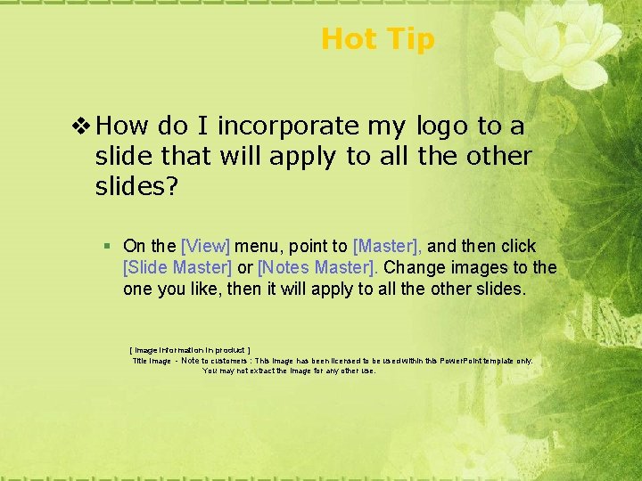 Hot Tip v How do I incorporate my logo to a slide that will