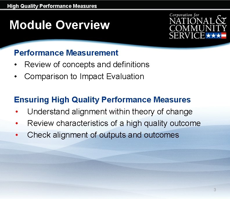 High Quality Performance Measures Module Overview Performance Measurement • Review of concepts and definitions