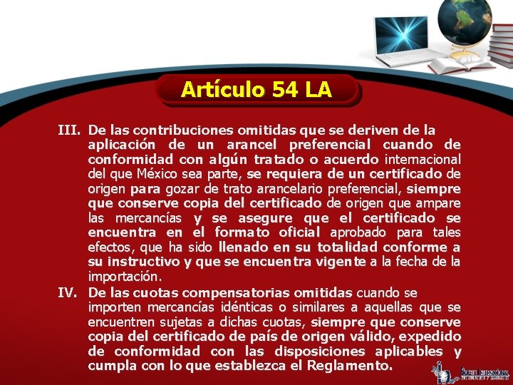 Artículo 54 LA III. De las contribuciones omitidas que se deriven de la aplicación