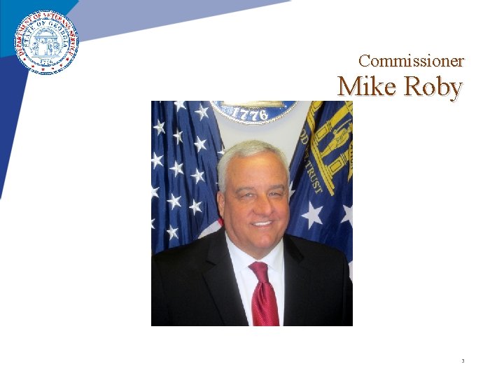 Commissioner Mike Roby 3 Commissioner Mike Roby 3