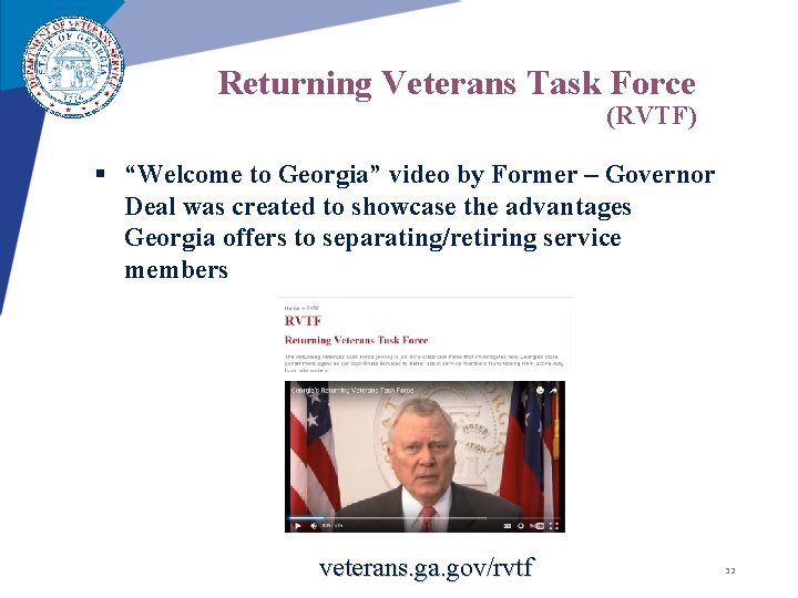 Returning Veterans Task Force (RVTF) § “Welcome to Georgia” video by Former – Governor Returning Veterans Task Force (RVTF) § “Welcome to Georgia” video by Former – Governor