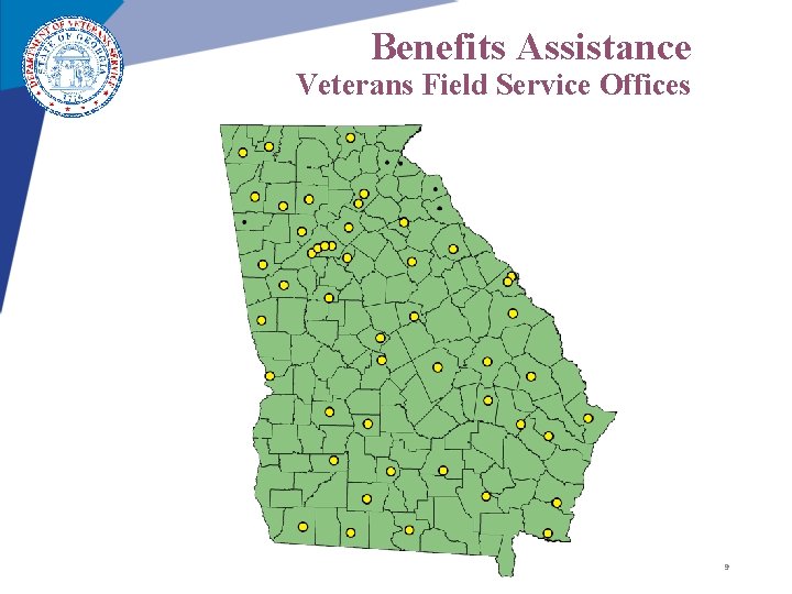 Benefits Assistance Veterans Field Service Offices 9 Benefits Assistance Veterans Field Service Offices 9