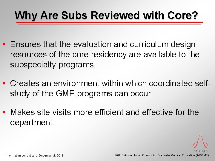 Why Are Subs Reviewed with Core? § Ensures that the evaluation and curriculum design