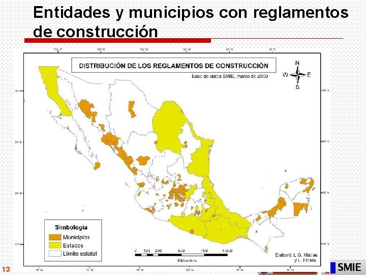 Entidades y municipios con reglamentos de construcción 13 SMIE 