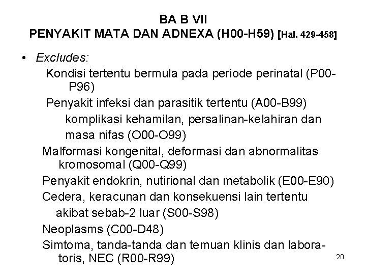 BA B VII PENYAKIT MATA DAN ADNEXA (H 00 -H 59) [Hal. 429 -458]