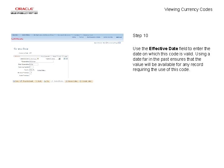 Viewing Currency Codes Step 10 Use the Effective Date field to enter the date