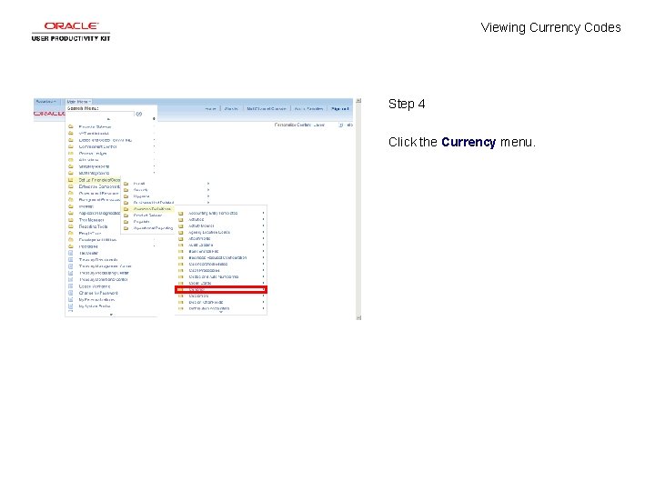 Viewing Currency Codes Step 4 Click the Currency menu. 