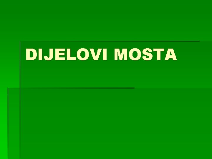 DIJELOVI MOSTA 