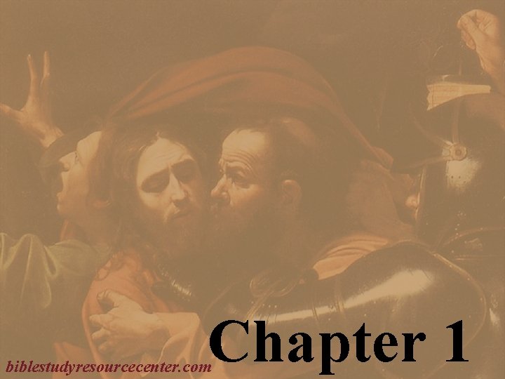 Chapter 1 biblestudyresourcecenter. com 