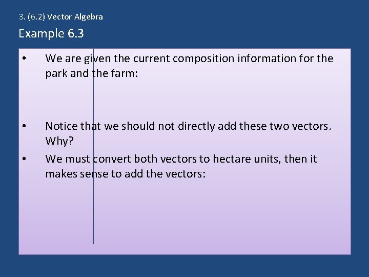 3. (6. 2) Vector Algebra Example 6. 3 • We are given the current