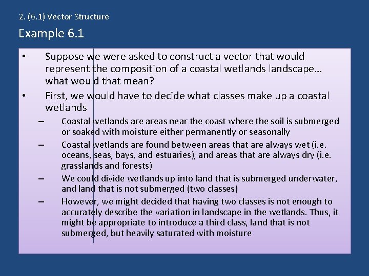 2. (6. 1) Vector Structure Example 6. 1 Suppose we were asked to construct