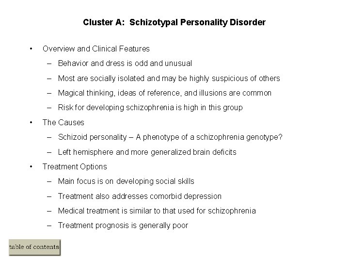 Cluster A: Schizotypal Personality Disorder • Overview and Clinical Features – Behavior and dress