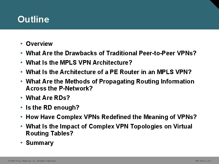 Outline • Overview • What Are the Drawbacks of Traditional Peer-to-Peer VPNs? • What