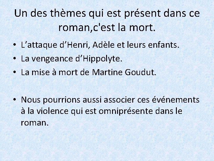 Un des thèmes qui est présent dans ce roman, c'est la mort. • L’attaque
