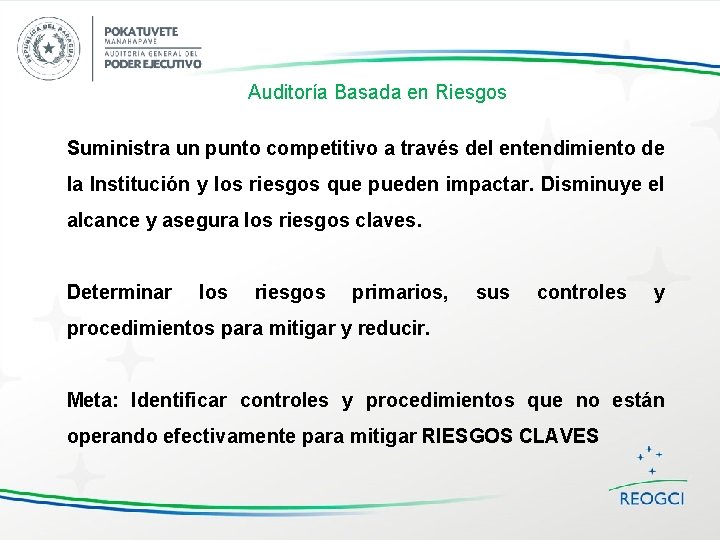 Auditoría Basada en Riesgos Suministra un punto competitivo a través del entendimiento de la