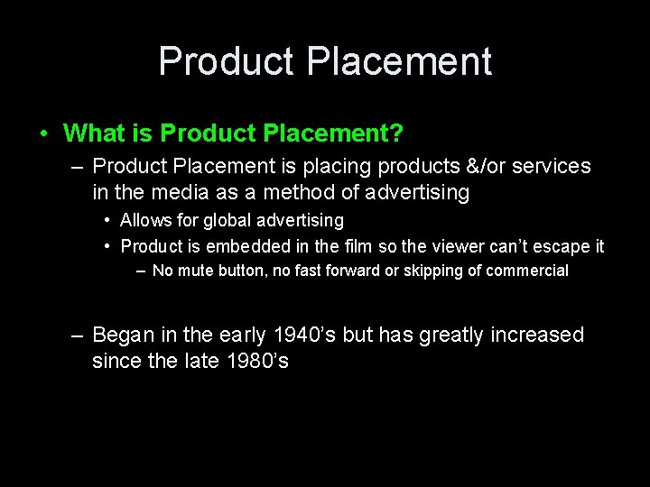 Product Placement • What is Product Placement? – Product Placement is placing products &/or Product Placement • What is Product Placement? – Product Placement is placing products &/or