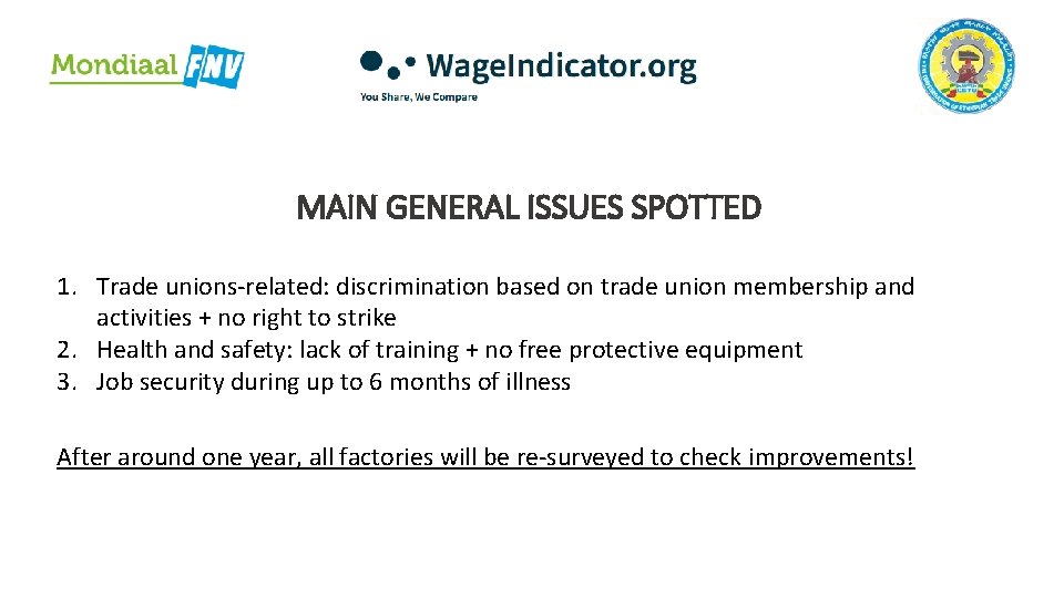 MAIN GENERAL ISSUES SPOTTED 1. Trade unions-related: discrimination based on trade union membership and