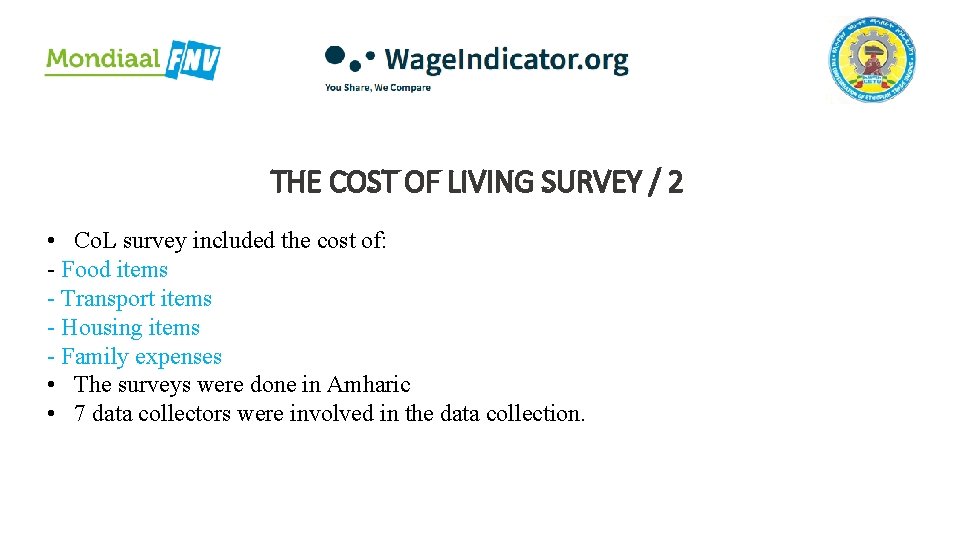 THE COST OF LIVING SURVEY / 2 • Co. L survey included the cost