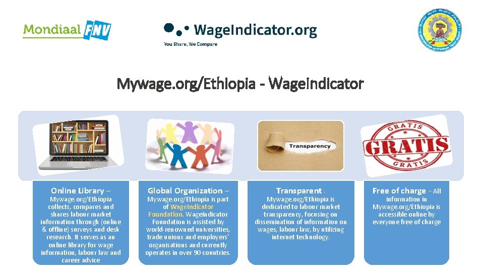 Mywage. org/Ethiopia - Wage. Indicator Online Library – Mywage. org/Ethiopia collects, compares and shares