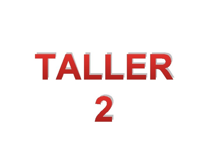 TALLER 2 