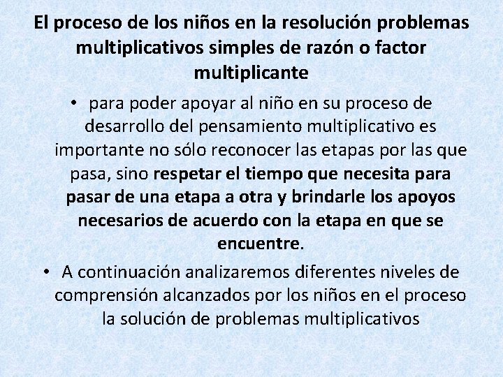 El proceso de los niños en la resolución problemas multiplicativos simples de razón o