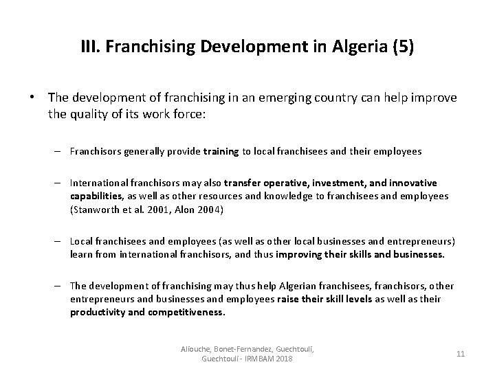 III. Franchising Development in Algeria (5) • The development of franchising in an emerging