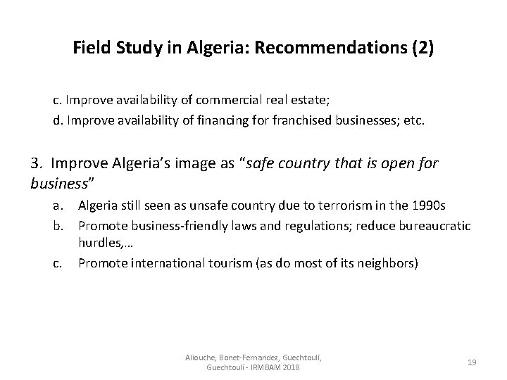 Field Study in Algeria: Recommendations (2) c. Improve availability of commercial real estate; d.