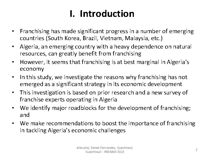 I. Introduction • Franchising has made significant progress in a number of emerging countries