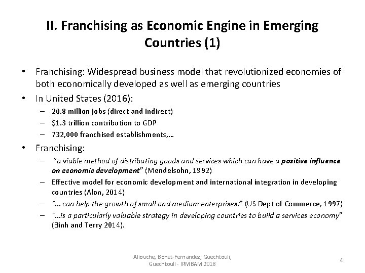 II. Franchising as Economic Engine in Emerging Countries (1) • Franchising: Widespread business model