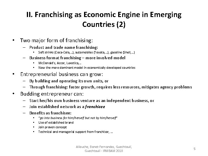 II. Franchising as Economic Engine in Emerging Countries (2) • Two major form of