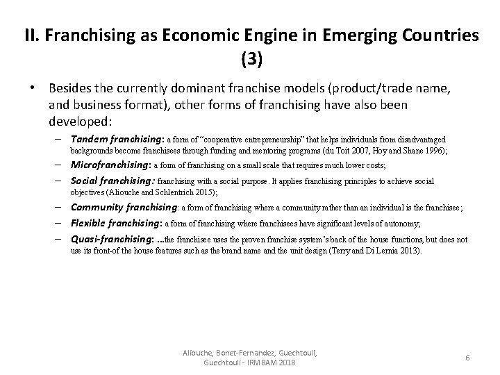 II. Franchising as Economic Engine in Emerging Countries (3) • Besides the currently dominant