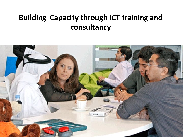 Building Capacity through ICT training and consultancy 
