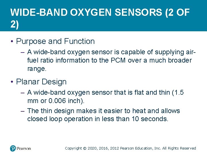 WIDE-BAND OXYGEN SENSORS (2 OF 2) • Purpose and Function – A wide-band oxygen