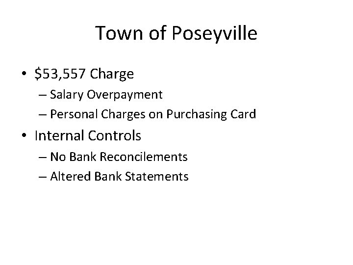 Town of Poseyville • $53, 557 Charge – Salary Overpayment – Personal Charges on