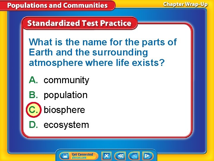 What is the name for the parts of Earth and the surrounding atmosphere where