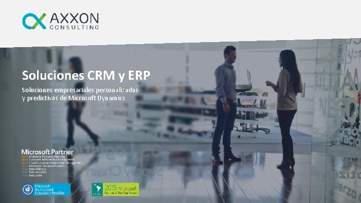 Soluciones CRM y ERP Soluciones empresariales personalizadas y predictivas de Microsoft Dynamics 
